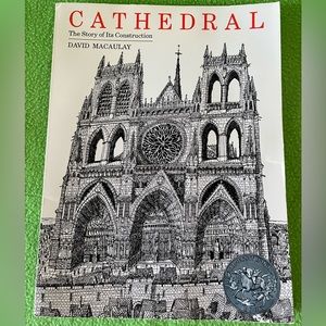 Cathedral The Story of its Construction by David McCaulay